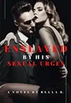 Enslaved By Him